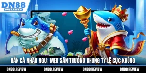 Bắn Cá Nhân Ngư